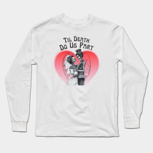 Til Death Do Us Part - Day of the Dead Long Sleeve T-Shirt